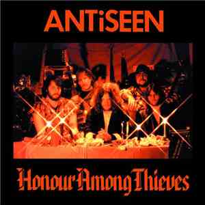 Antiseen - Honour Among Thieves