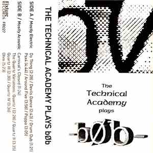 -bØb- - The Technical Academy Plays -bØb-