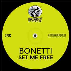 Bonetti - Set Me Free