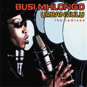 Busi Mhlongo - Urban Zulu - The Remixes