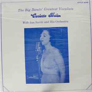 Carlotta Dale, Jan Savitt And His Orchestra - Carlotta Dale With Jan Savitt ...