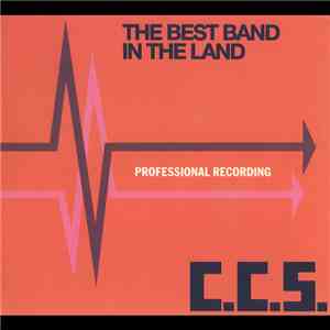 C.C.S. - The Best Band In The Land