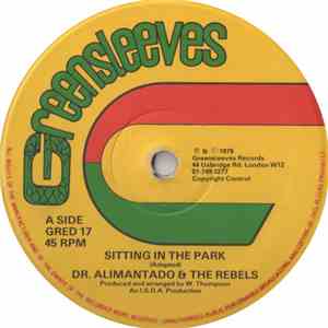 Dr. Alimantado & The Rebels - Sitting In The Park