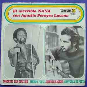El Increible Nana Con Agustin Pereyra Lucena - El Increible Nana Con Agustin Pereyra Lucena