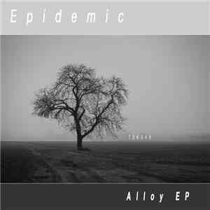 Epidemic - Alloy EP