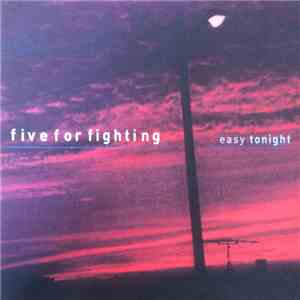 Five For Fighting - Easy Tonight