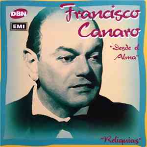 Francisco Canaro Y Su Orquesta Típica - Desde El Alma