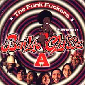 Funk Fuckers - Bailão Classe A