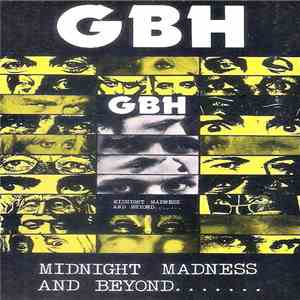 G.B.H. - Midnight Madness And Beyond.......