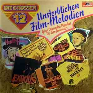 Gran Orquestra Popular De Las Americas - Unsterbliche Film Melodien
