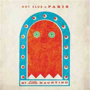 Hot Club De Paris - My Little Haunting