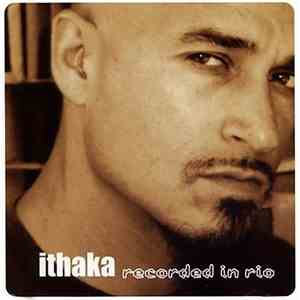 Ithaka - Recorded In Rio