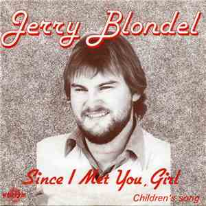 Jerry Blondel - Since I Met You, Girl