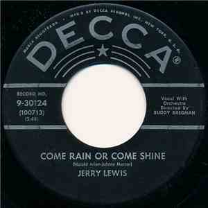 Jerry Lewis - Come Rain Or Come Shine / Rock-A-Bye Your Baby With A Dixie Melody