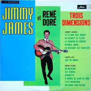 Jimmy James , René Doré - Trois Dimensions