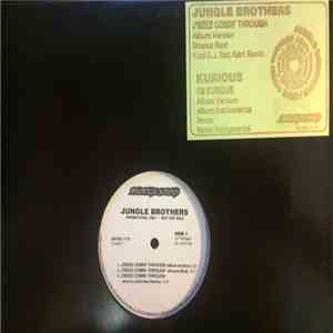 Jungle Brothers / Kurious - J'Beez Comin' Through / I'm Kurious