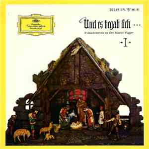 Karl Heinrich Waggerl - Und Es Begab Sich ... I (Weihnachtsmärchen Von Karl ...