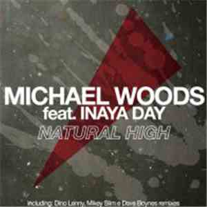 Michael Woods Feat. Inaya Day - Natural High