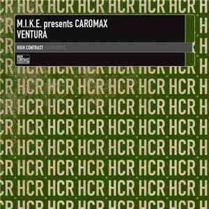 M.I.K.E. Presents Caromax - Ventura
