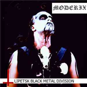 Moderix - Lipetsk Black Metal Division
