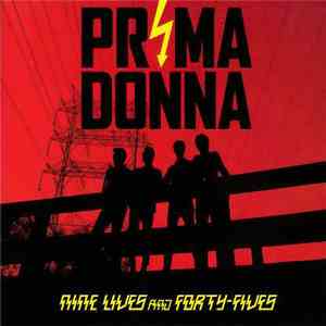 Prima Donna  - Nine Lives And Forty-Fives