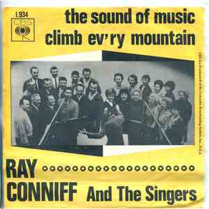 Ray Conniff And The Singers - The Sound Of Music / Climb Ev'ry Mountain