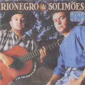 Rionegro & Solimões - De São Paulo À Belém