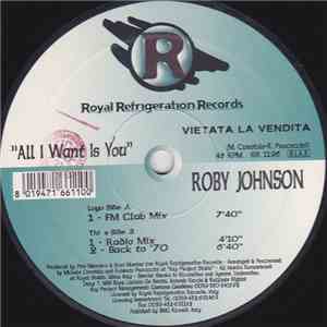 Roby Johnson - All I Want Is You