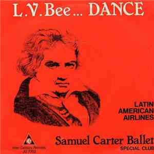 Samuel Carter Ballet - L.V. Bee ... Dance / Latin American Airlines