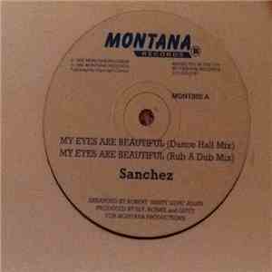 Sanchez - My Eyes Are Beautiful
