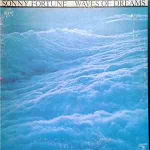 Sonny Fortune - Waves Of Dreams