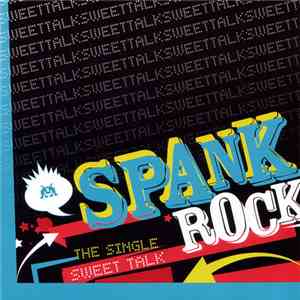 Spank Rock - Sweet Talk
