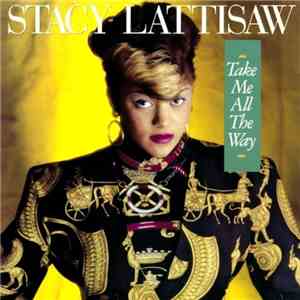 Stacy Lattisaw - Take Me All The Way