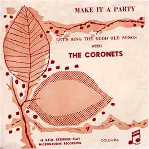 The Coronets - Make It A Party