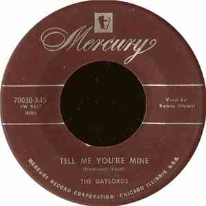 The Gaylords - Cuban Love Song / Tell Me You're Mine