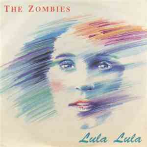The Zombies - Lula Lula