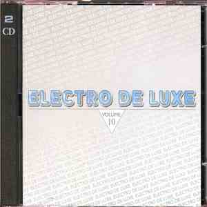 Various - Electro De Luxe Volume 10