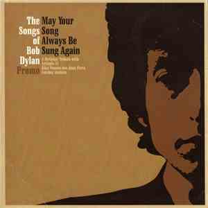 Various - The Songs Of Bob Dylan - May Your Song Always Be Sung Again