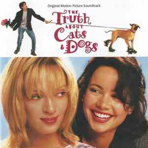 Various - The Truth About Cats & Dogs (Original Motion Picture Soundtrack)
