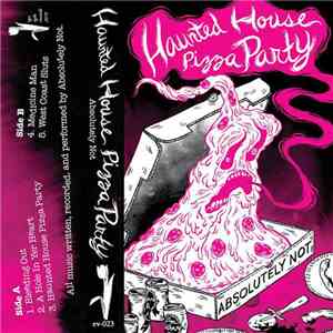 Absolutely Not - Haunted House Pizza Party