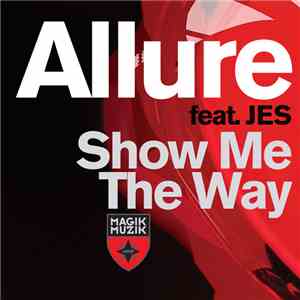 Allure Feat. JES - Show Me The Way