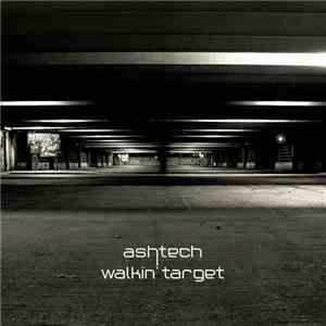 Ashtech - Walkin' Target