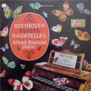 Beethoven, Alfred Brendel - Bagatelles Op. 33 · Op. 119 · Op. 126