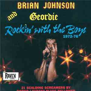 Brian Johnson and Geordie - Rockin' With The Boys 1972-76