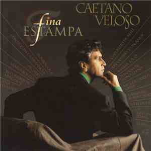 Caetano Veloso - Fina Estampa