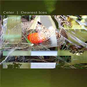 Celer - Dearest Ices