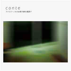Conte  - ファミリー/小さな街の僕の部屋で