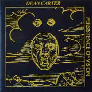 Dean Carter - Persistence Of Vision