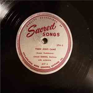 Einar Ekberg - Then Jesus Came / Oh, What A Day!
