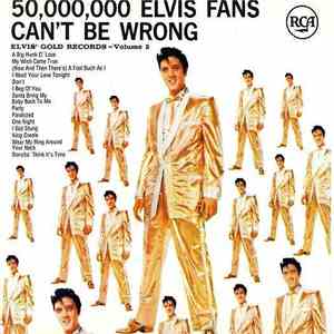 Elvis Presley - 50,000,000 Elvis Fans Can't Be Wrong (Elvis' Gold Records - ...